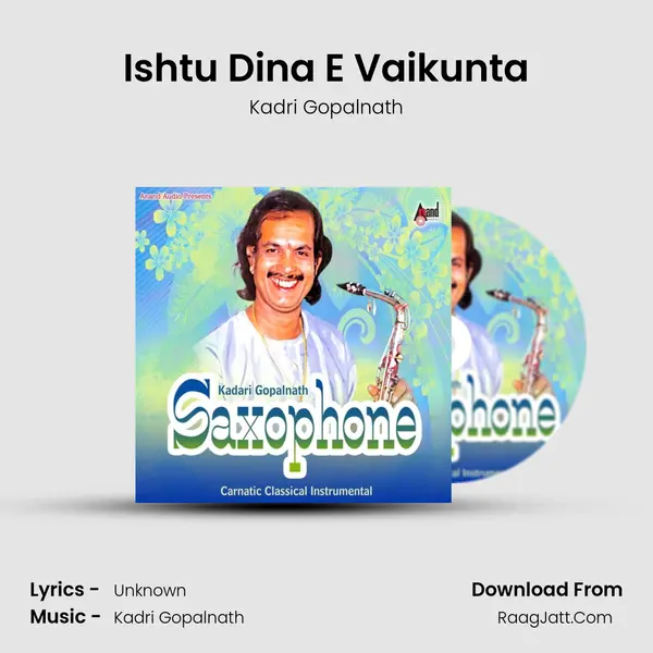 Ishtu Dina E Vaikunta MP3 Song by Kadri Gopalnath Cover