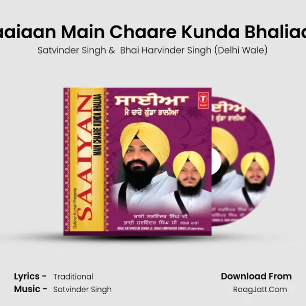 Saaiaan Main Chaare Kunda Bhaliaan MP3 Song by Satvinder Singh Cover