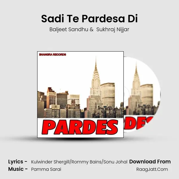 Sadi Te Pardesa Di MP3 Song by Baljeet Sandhu Cover