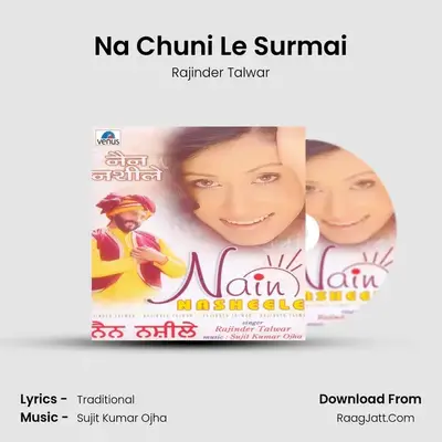 Na Chuni Le Surmai MP3 Song by Rajinder Talwar Cover