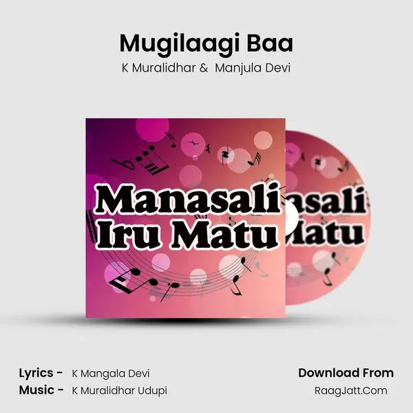 Mugilaagi Baa MP3 Song by K Muralidhar Cover