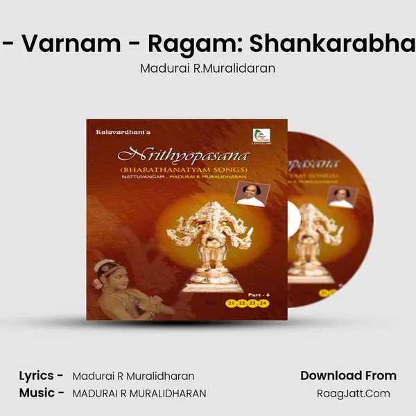 Thaye Un Magimai - Varnam - Ragam: Shankarabharanam_Talam: Adi MP3 Song by Madurai R.Muralidaran Cover