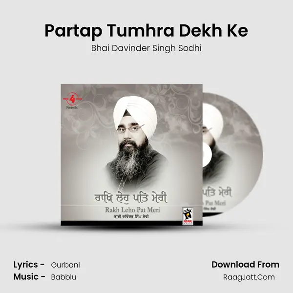 Partap Tumhra Dekh Ke MP3 Song by Bhai Davinder Singh Sodhi Cover