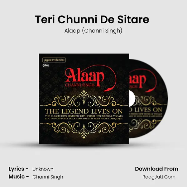 Teri Chunni De Sitare (2012 Remix) MP3 Song by Alaap (Channi Singh) Cover