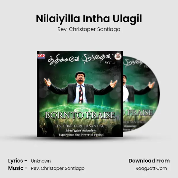 Nilaiyilla Intha Ulagil MP3 Song by Rev. Christoper Santiago Cover
