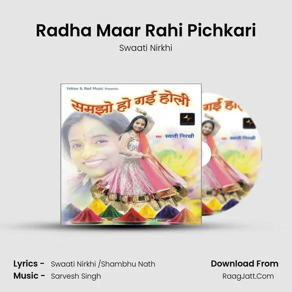 Radha Maar Rahi Pichkari MP3 Song by Swaati Nirkhi Cover