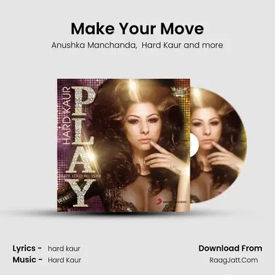 Make Your Move MP3 Song by Anushka Manchanda Cover