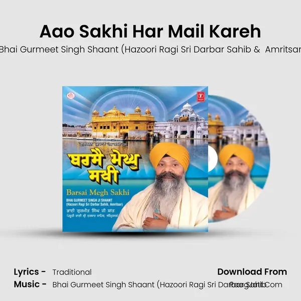 Aao Sakhi Har Mail Kareh MP3 Song by Bhai Gurmeet Singh Shaant (Hazoori Ragi Sri Darbar Sahib Cover
