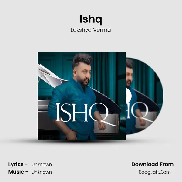 Ishq MP3 Song by Lakshya Verma Cover