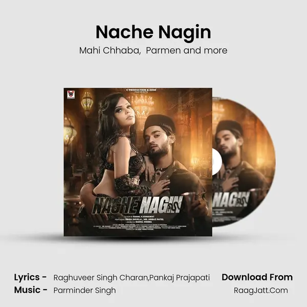 Nache Nagin MP3 Song by Mahi Chhaba Cover