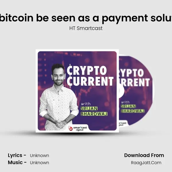 Can bitcoin be seen as a payment solution? MP3 Song by HT Smartcast Cover