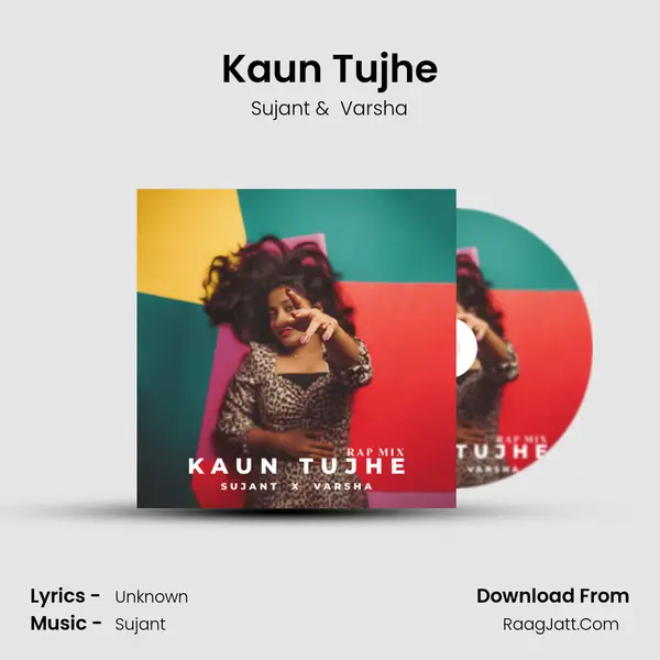 Kaun Tujhe mp3 song
