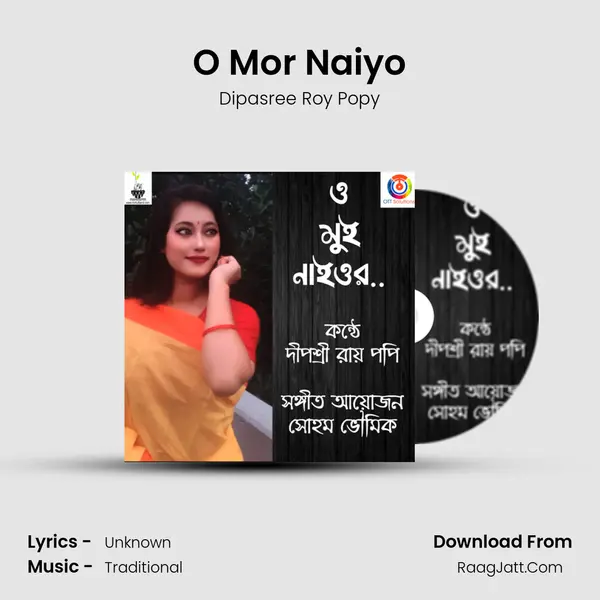 O Mor Naiyo MP3 Song by Dipasree Roy Popy Cover