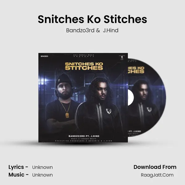 Snitches Ko Stitches MP3 Song by Bandzo3rd Cover