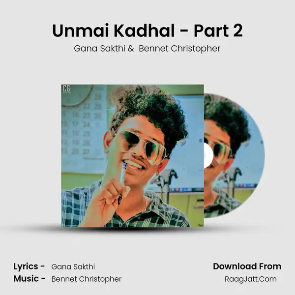 Unmai Kadhal - Part 2 MP3 Song by Gana Sakthi Cover