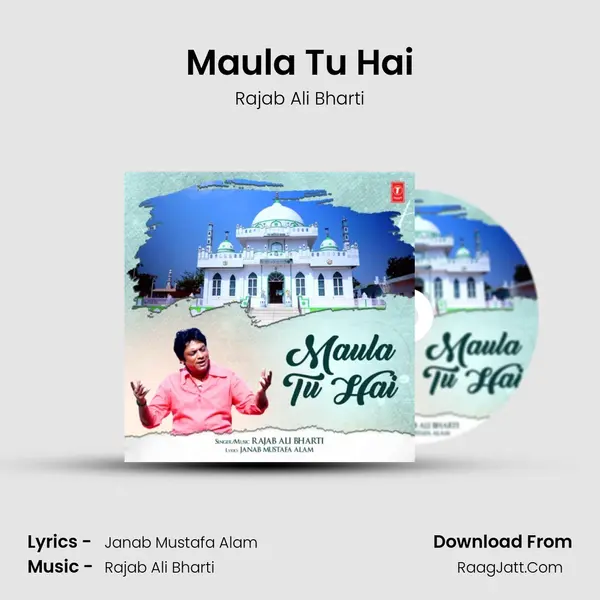Maula Tu Hai MP3 Song by Rajab Ali Bharti Cover
