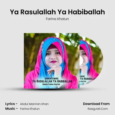 Ya Rasulallah Ya Habiballah - Farina Khatun