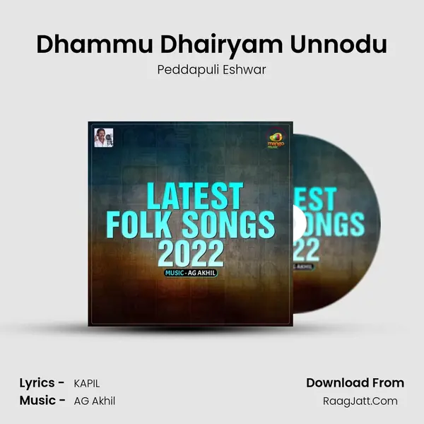 Dhammu Dhairyam Unnodu MP3 Song by Peddapuli Eshwar Cover