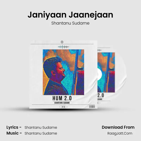 Janiyaan Jaanejaan mp3 song