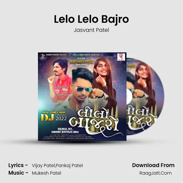 Lelo Lelo Bajro MP3 Song by Jasvant Patel Cover