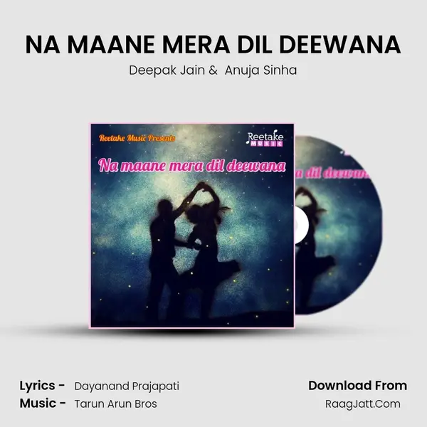 NA MAANE MERA DIL DEEWANA mp3 song