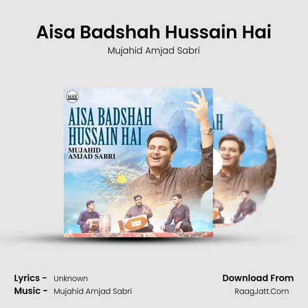 Aisa Badshah Hussain Hai MP3 Song by Mujahid Amjad Sabri Cover