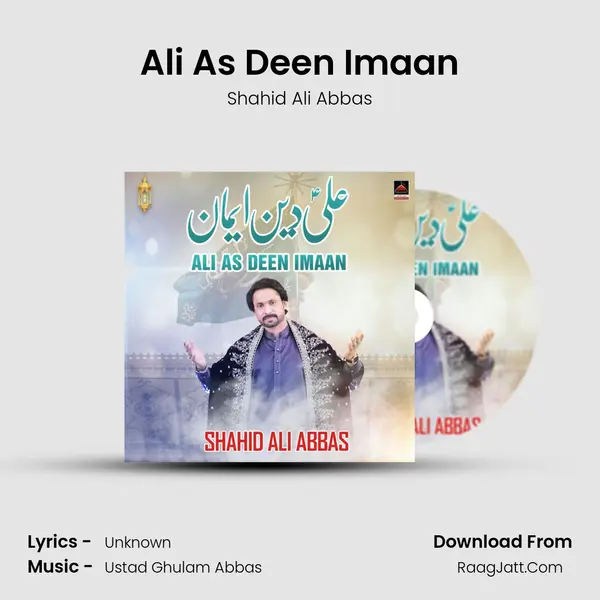 Ali As Deen Imaan MP3 Song by Shahid Ali Abbas Cover