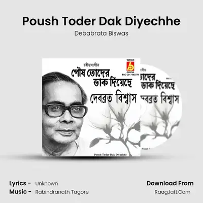 Poush Toder Dak Diyechhe - Debabrata Biswas