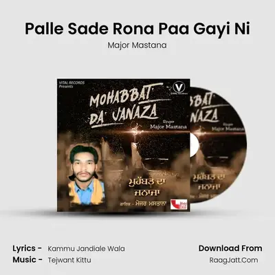 Palle Sade Rona Paa Gayi Ni MP3 Song by Major Mastana Cover