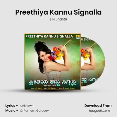 Preethiya Kannu Signalla - Single - L N Shastri