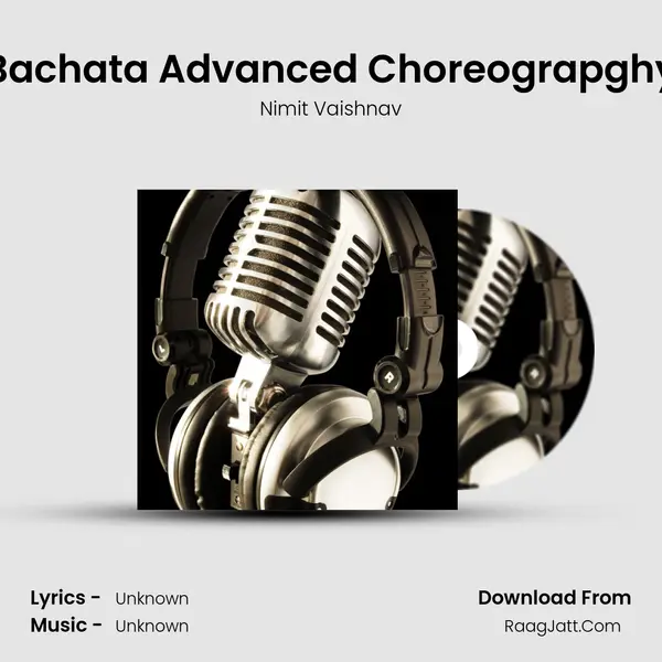Bachata Advanced Choreograpghy MP3 Song by Nimit Vaishnav Cover