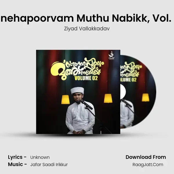 Snehapoorvam Muthu Nabikk, Vol. 2 - Ziyad Vallakkadav