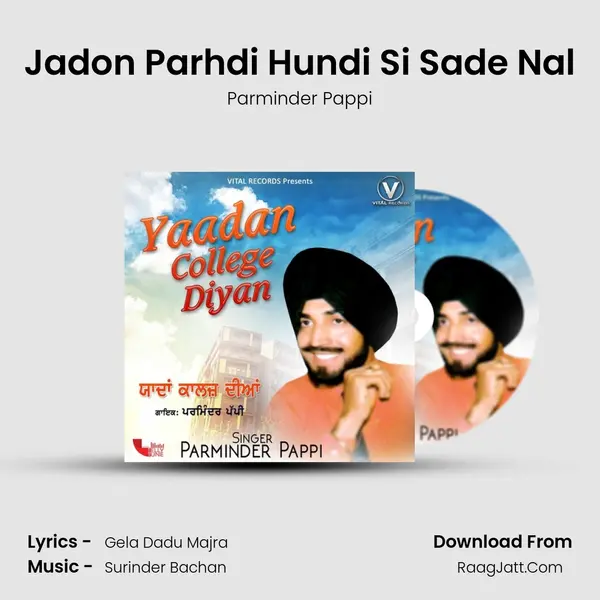 Jadon Parhdi Hundi Si Sade Nal mp3 song