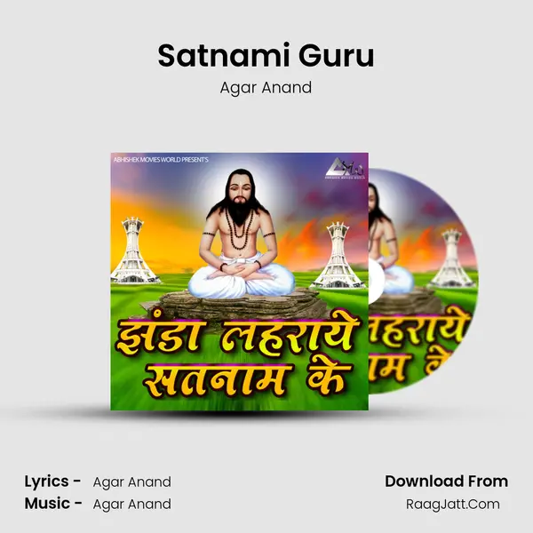 Satnami Guru MP3 Song by Agar Anand Cover