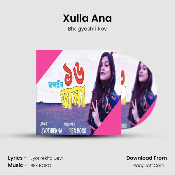 Xulla Ana - Bhagyashri Roy