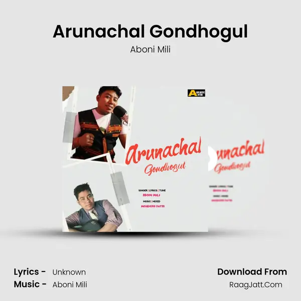Arunachal Gondhogul - Single - Aboni Mili