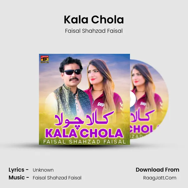 Kala Chola MP3 Song by Faisal Shahzad Faisal Cover