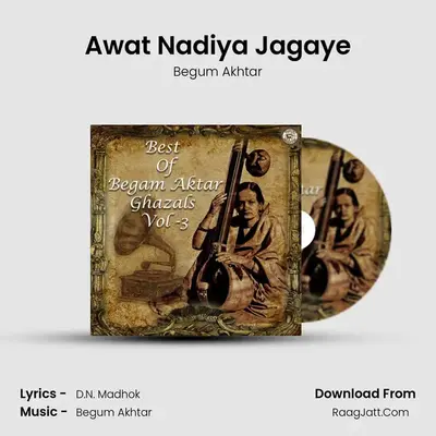 Awat Nadiya Jagaye MP3 Song by Begum Akhtar Cover