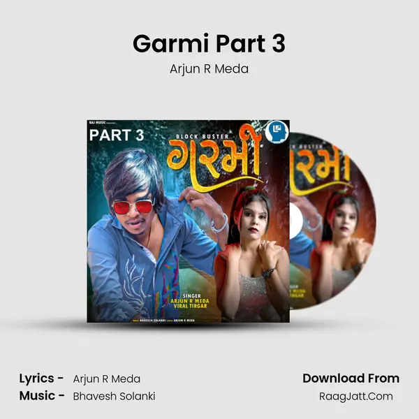 Garmi Part 3 - Arjun R Meda