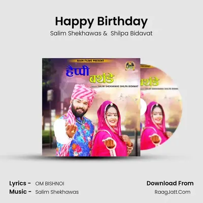 Happy Birthday - Salim Shekhawas