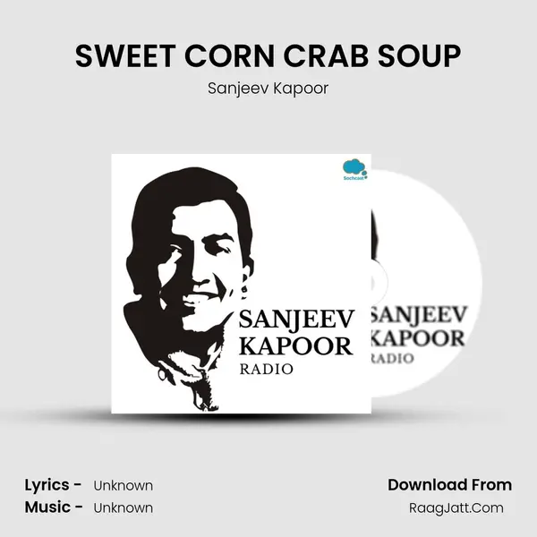 SWEET CORN CRAB SOUP mp3 song