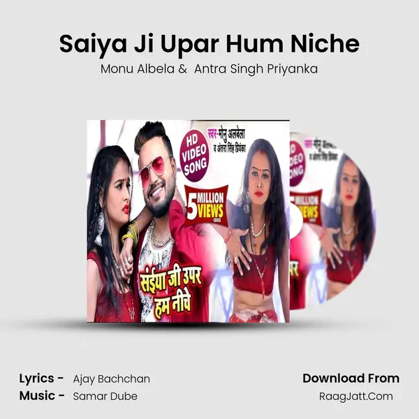Saiya Ji Upar Hum Niche - Monu Albela