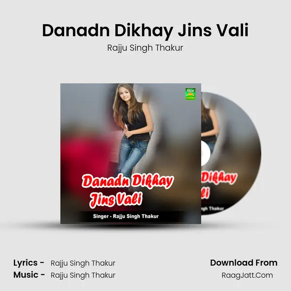 Danadn Dikhay Jins Vali MP3 Song by Rajju Singh Thakur Cover