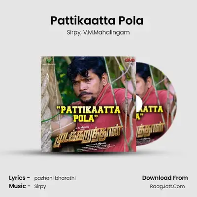 Pattikaatta Pola (From 