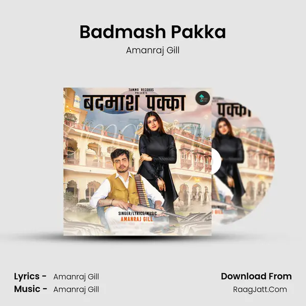 Badmash Pakka - Amanraj Gill
