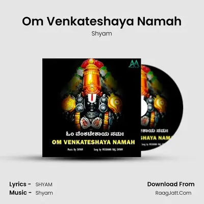 Om Venkateshaya Namah - Shyam