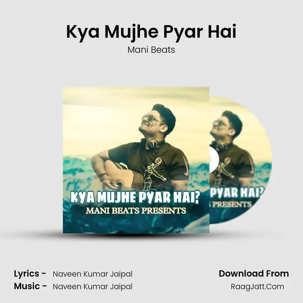 Kya Mujhe Pyar Hai mp3 song