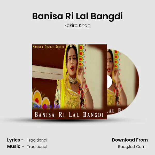 Banisa Ri Lal Bangdi - Fakira Khan