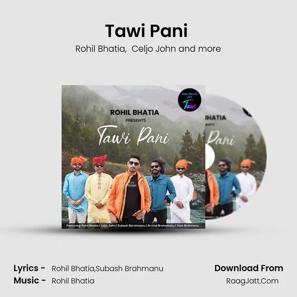 Tawi Pani (feat. Celjo John, Subash Brahmanu, Arvind Brahmanu, Yash Brahmanu) mp3 song