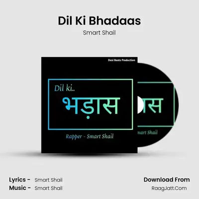 Dil Ki Bhadaas MP3 Song by Smart Shail Cover
